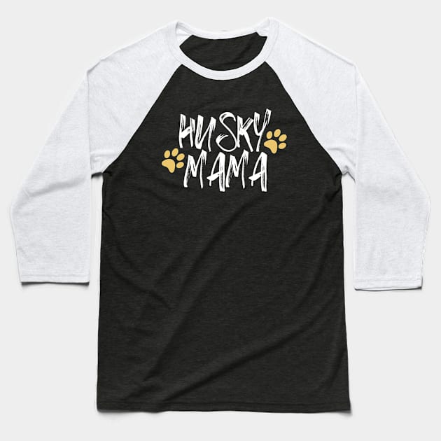 Husky Mama, Husky Mom Gifts Dog Lover Baseball T-Shirt by adiline